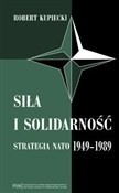 Siła i sol... - Robert Kupiecki -  polnische Bücher