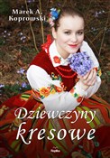 Polska książka : Dziewczyny... - Marek A. Koprowski