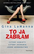 To ja zabi... - Gina LaManna - buch auf polnisch 
