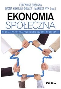 Bild von Ekonomia społeczna Teoria i praktyka przedsiębiorczości społecznej