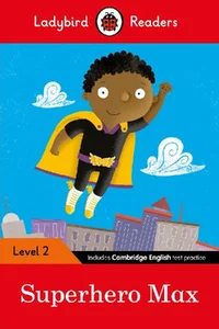 Bild von Superhero Max Ladybird Readers Level 2
