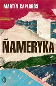 Ñameryka - Martín Caparrós - Ksiegarnia w niemczech