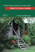 Między pło... - Zofia Bojanowska-Frydrysiak -  polnische Bücher
