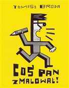 Polska książka : Coś Pan zm... - Tomasz Broda