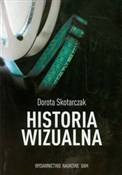 Historia w... - Dorota Skotarczak -  Książka z wysyłką do Niemiec 