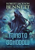 Miasto sch... - Robert Jackson Bennett -  fremdsprachige bücher polnisch 