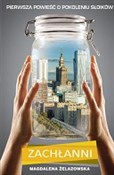 Zachłanni - Magdalena Żelazowska -  fremdsprachige bücher polnisch 
