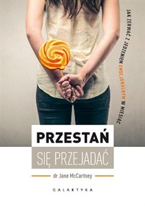 Bild von Przestań się przejadać Jak zerwać z jedzeniem emocjonalnym w miesiąc