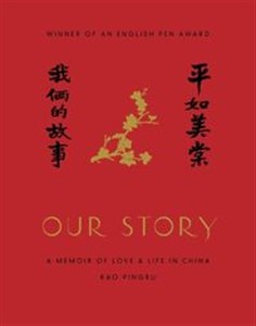 Bild von Our story A Memoir of Love and Life in China