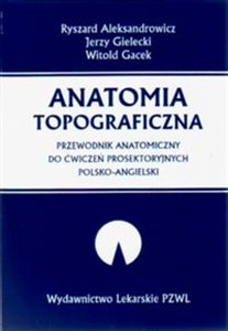 Bild von Anatomia topograficzna Przewodnik anatomiczny do ćwiczeń prosektoryjnych