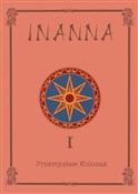INANNA - Przemysław Kulczak - buch auf polnisch 