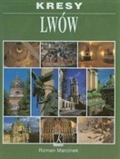 Kresy Lwów... - Roman Marcinek -  fremdsprachige bücher polnisch 
