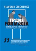 Zobacz : Transforma... - Sławomir Cenckiewicz