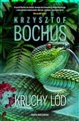Zobacz : Kruchy lód... - Krzysztof Bochus