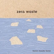 Polska książka : Zero Waste... - Szymon Zawodny Quintet