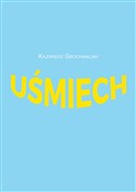 Uśmiech - Kazimierz Grochmalski -  polnische Bücher