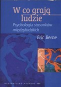 W co grają... - Eric Berne - buch auf polnisch 