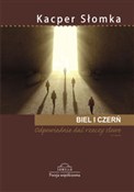Polska książka : Biel i cze... - Kacper Słomka