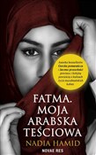 Fatma. Moj... - Nadia Hamid -  polnische Bücher