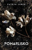 Pomarlisko... - Patryk Jurek - Ksiegarnia w niemczech