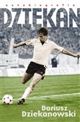 Dziekan - Dariusz Dziekanowski, Arkadiusz Nakoniecznik -  Książka z wysyłką do Niemiec 