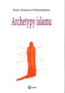Obrazek Archetypy islamu