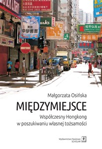 Bild von Międzymiejsce Współczesny Hongkong w poszukiwaniu własnej tożsamości