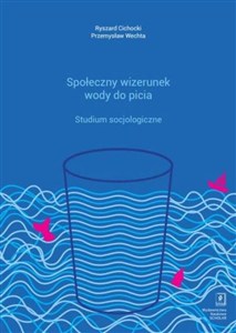 Bild von Społeczny wizerunek wody do picia Studium socjologiczne