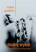 Trudny wyb... - Nadine Gordimer - buch auf polnisch 