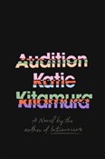 Zobacz : Audition - Katie Kitamura