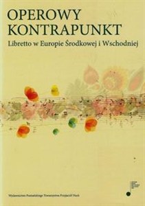 Obrazek Operowy kontrapunkt Libretto w Europie Środkowej i Wschodniej