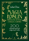 Zobacz : Magia rośl... - Juliet Diaz