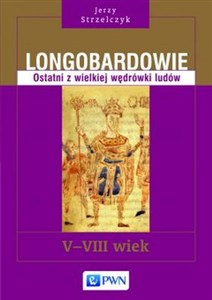Bild von Longobardowie Ostatni z wielkiej wędrówki ludów. V-VIII wiek