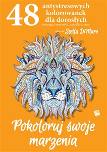 Bild von Pokoloruj swoje marzenia 48 antystresowych kolorwanek dla dorosłych