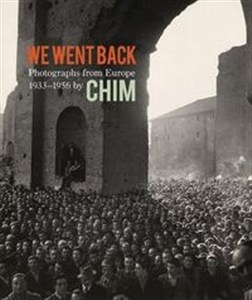 Bild von We Went Back Photographs from Europe 1933-1956 by Chim