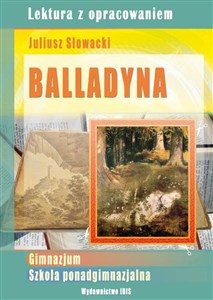 Bild von Balladyna gimnazjum, szkoła ponadgimnazjalna. Lektura z opracowaniem.