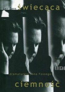 Obrazek Świecąca ciemność Dramaturgia Jona Fossego