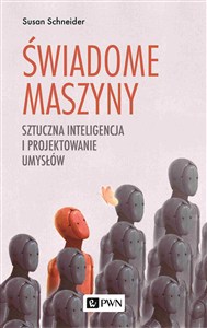 Bild von Świadome maszyny Sztuczna inteligencja i projektowanie umysłów