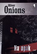Na opak - Oliver Onions - buch auf polnisch 