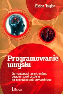 Bild von Programowanie umysłu Od manipulacji i prania mózgu poprzez rozwój osobisty po metafizykę dnia powszedniego