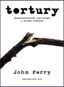 Obrazek Tortury Bezpieczeństwo narodowe i normy etyczne