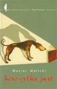Zobacz : Wszystko j... - Maciej Malicki