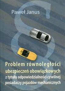 Bild von Problem równoległości ubezpieczeń obowiązkowych z tytułu odpowiedzialności cywilnej posiadaczy pojazdów mechanicznych