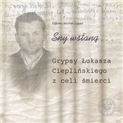 Polska książka : Sny wstaną... - Elżbieta Jakimek-Zapart