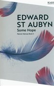 Polska książka : Some Hope - Edward St Aubyn