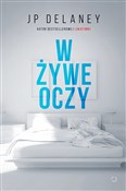 Zobacz : W żywe ocz... - J.P. Delaney
