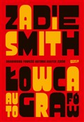 Zobacz : Łowca auto... - Zadie Smith