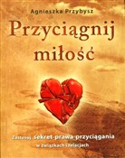 Przyciągni... - Agnieszka Przybysz - Ksiegarnia w niemczech