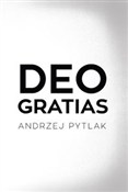 Polnische buch : Deo Gratia... - Andrzej Pytlak