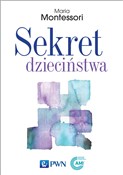 Książka : Sekret dzi... - Maria Montessori